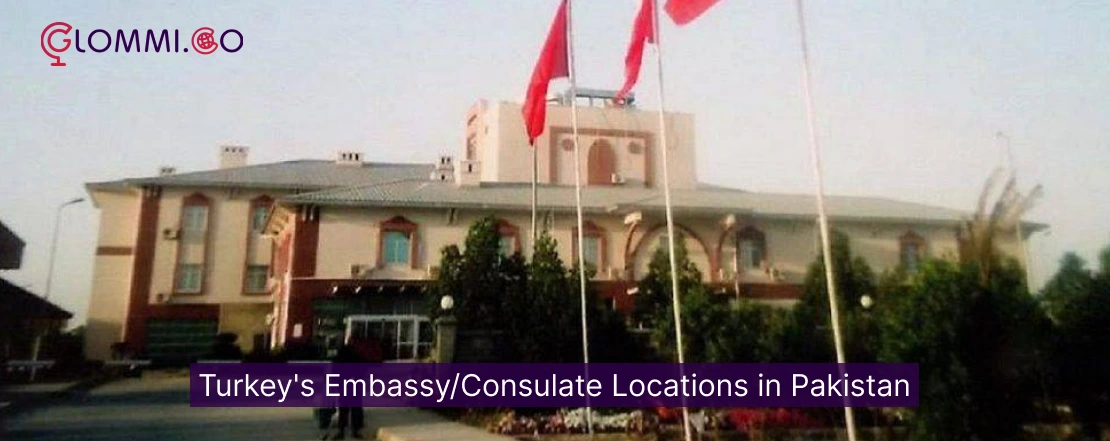 Turkey's Embassy/Consulate Locations in Pakistan